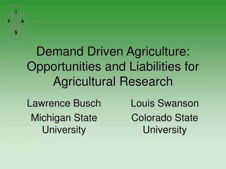 demand driven agriculture opportunities and liabilities for agricultural research