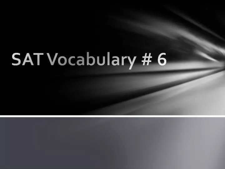 sat vocabulary 6