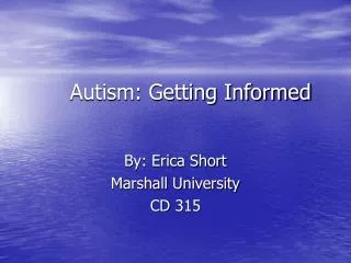 Autism: Getting Informed