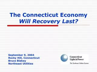 The Connecticut Economy Will Recovery Last?