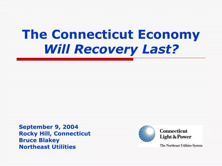 the connecticut economy will recovery last