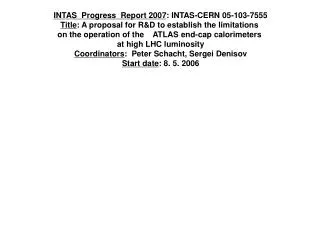 INTAS Progress Report 2007 : INTAS-CERN 05-103-7555