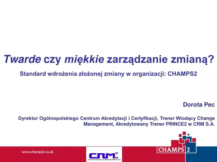 twarde czy mi kkie zarz dzanie zmian standard wdro enia z o onej zmiany w organizacji champs2