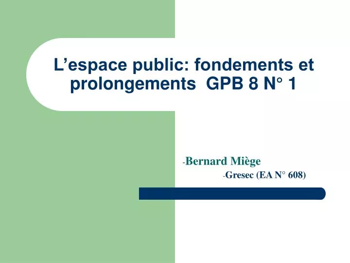 l espace public fondements et prolongements gpb 8 n 1