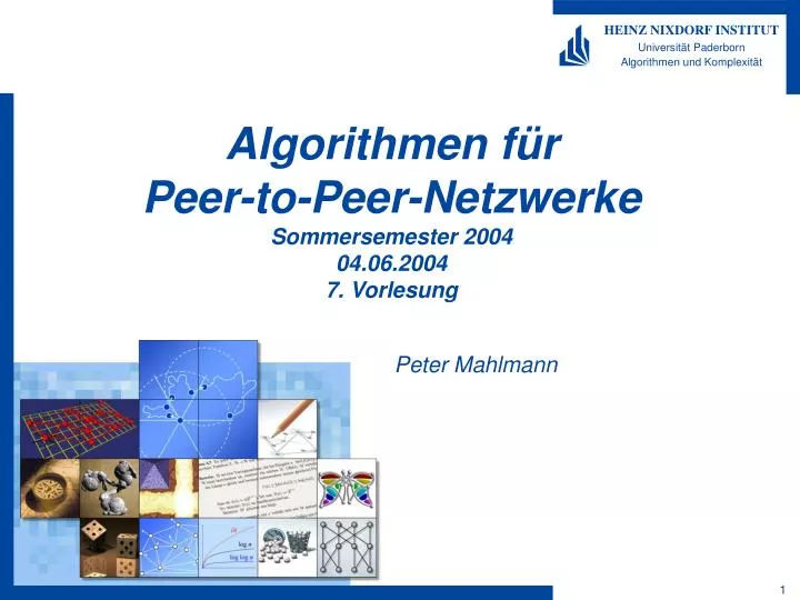 algorithmen f r peer to peer netzwerke sommersemester 2004 04 06 2004 7 vorlesung