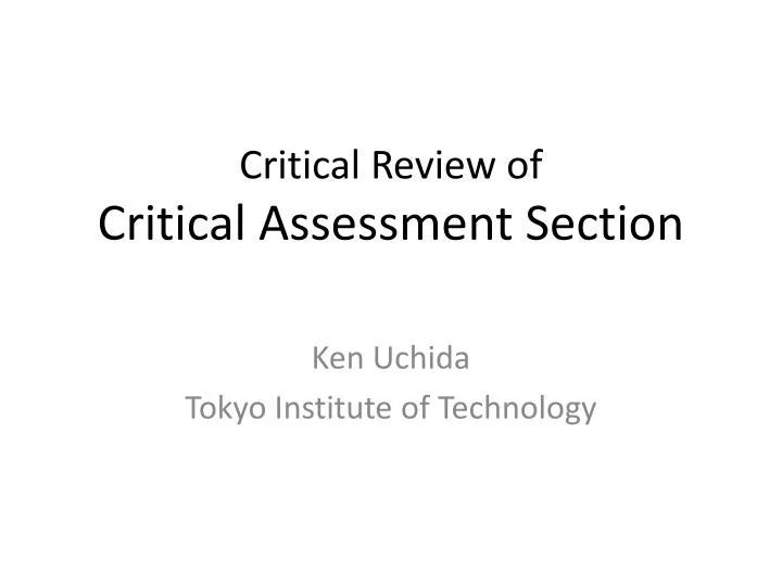 critical review of critical assessment section