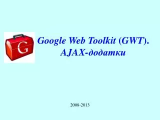 google web toolkit gwt ajax