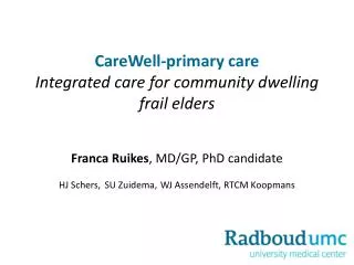 CareWell-primary care Integrated care for community dwelling frail elders