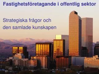 fastighetsf retagande i offentlig sektor