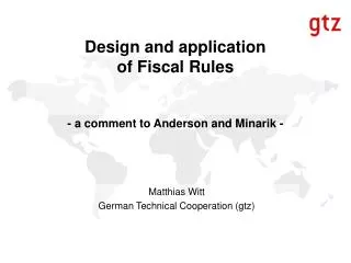 Design and application of Fiscal Rules - a comment to Anderson and Minarik -