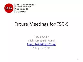 Future Meetings for TSG-S