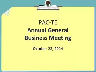 PAC-TE Annual General Business Meeting