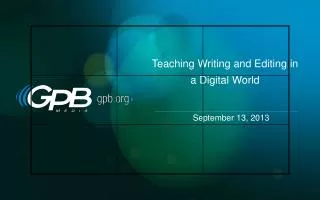 Teaching Writing and Editing in a Digital World