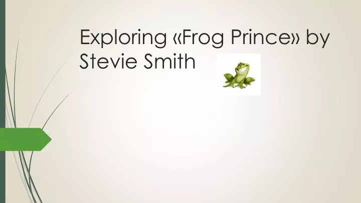 exploring frog prince by stevie smith