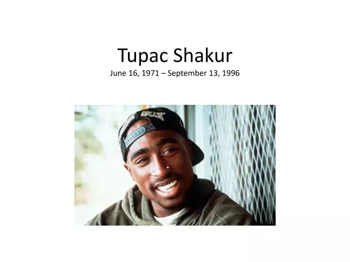 tupac shakur june 16 1971 september 13 1996