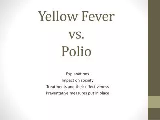 Yellow Fever vs. Polio
