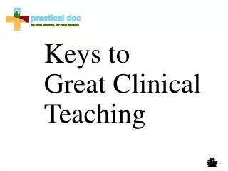 Keys to Great Clinical Teaching