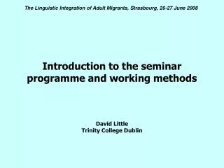 introduction to the seminar programme and working methods