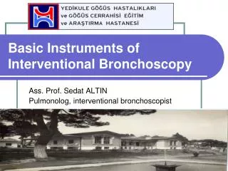 Basic Instrument s of Interventional Bronchoscopy
