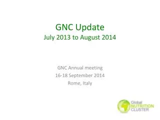GNC Update July 2013 to August 2014