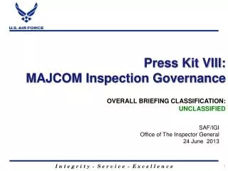Press Kit VIII: MAJCOM Inspection Governance