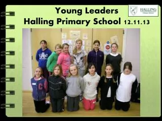 Young Leaders Halling Primary School 12.11.13