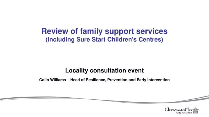 review of family support services including sure start children s centres