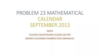 PROBLEM 23 MATHEMATICAL CALENDAR SEPTEMBER 2013