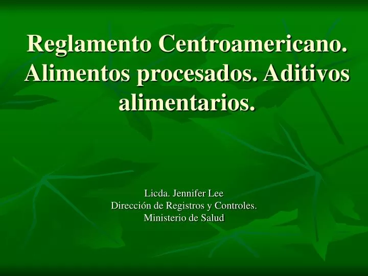 reglamento centroamericano alimentos procesados aditivos alimentarios