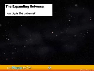 The Expanding Universe How big is the universe?