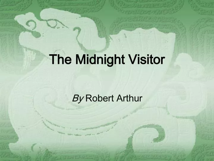 the midnight visitor