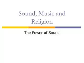 Sound, Music and Religion