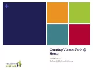 Curating Vibrant Faith @ Home