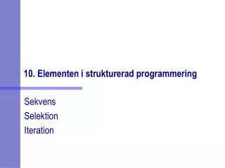 10 elementen i strukturerad programmering