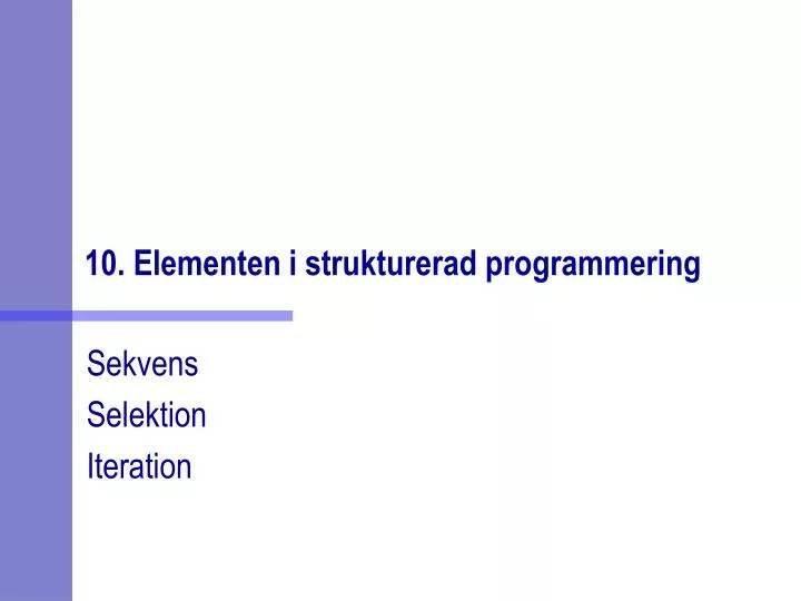 10 elementen i strukturerad programmering