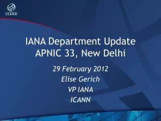 IANA Department Update APNIC 33, New Delhi