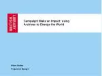 Campaign! Make an Impact: using Archives to Change the World - slide 1
