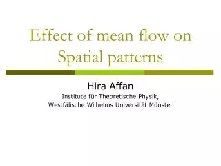 Effect of mean flow on Spatial patterns
