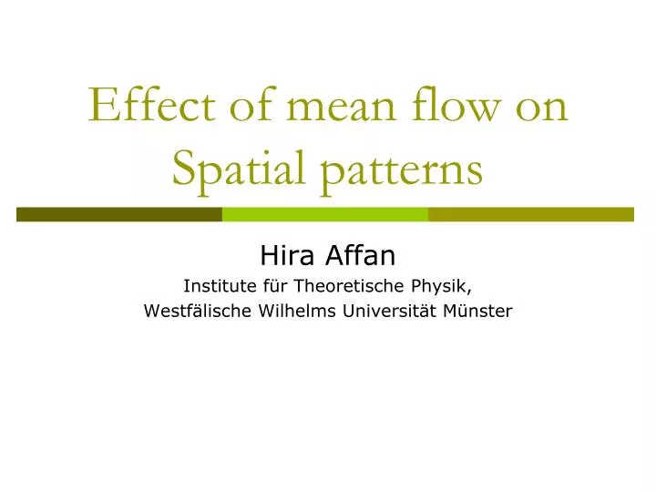 effect of mean flow on spatial patterns