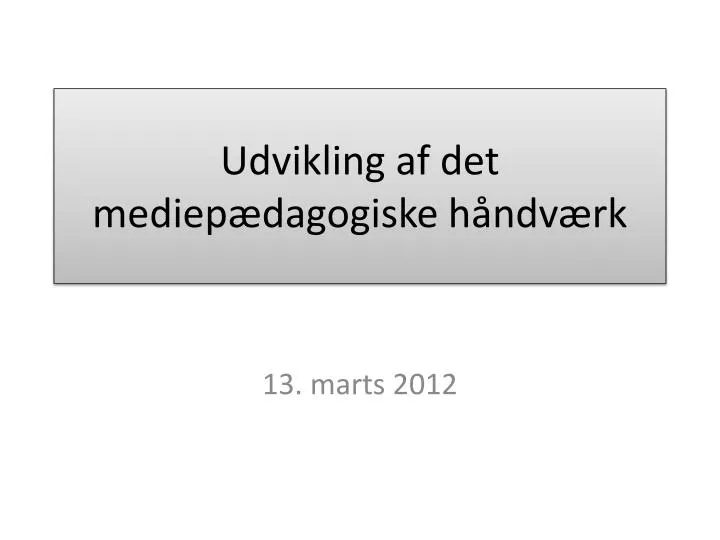 udvikling af det mediep dagogiske h ndv rk