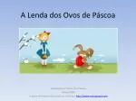 A Lenda dos Ovos de Páscoa - slide 1