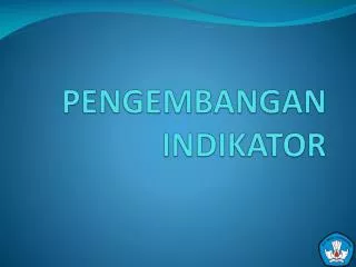pengembangan indikator