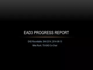 EAD3 Progress Report