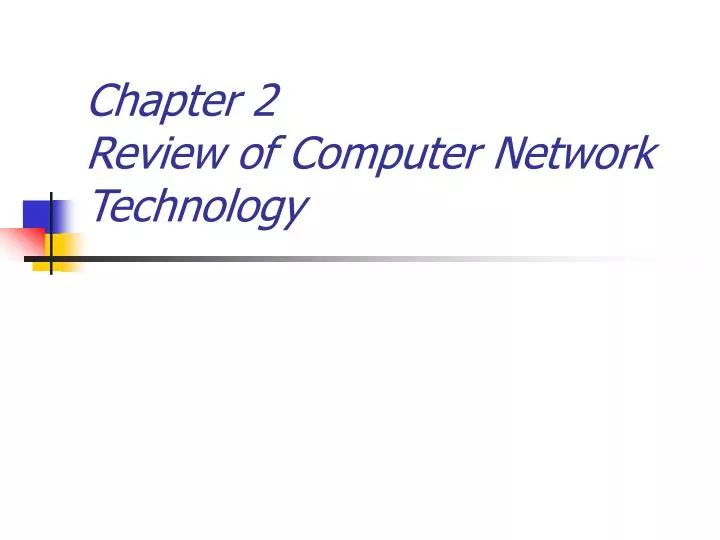 chapter 2 review of computer network technology