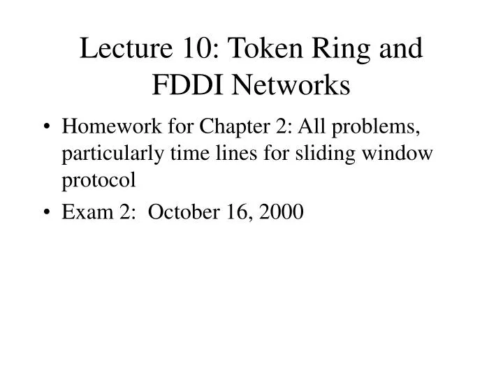 lecture 10 token ring and fddi networks