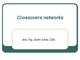 crossovers networks