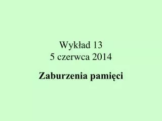 wyk ad 13 5 czerwca 2014