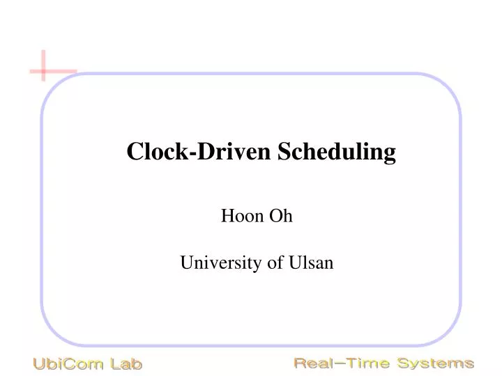 clock driven scheduling
