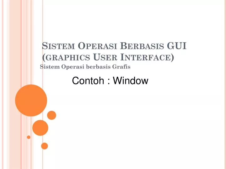 sistem operasi berbasis gui graphics user interface