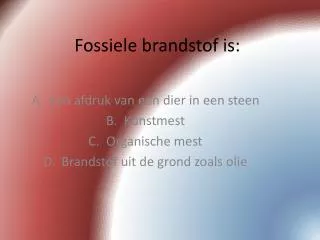fossiele brandstof is